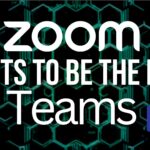 Zoom wants to be the new Teams